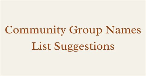 200+ Community Group Names! ️ (2024) .